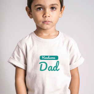 Handsome Dad – The Best Title a Man Can Have T-Shirt