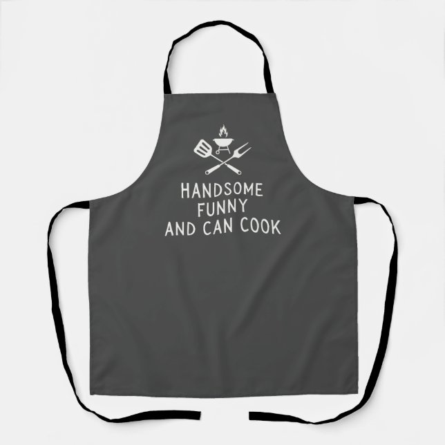 Handsome Funny And Can Cook Apron (Front)