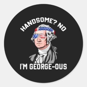 Handsome No George Washington 1776 Funny 4th Of Ju Classic Round Sticker