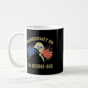 Handsome No I'm Georgeous 4th Of July 1776 Ltsp Coffee Mug