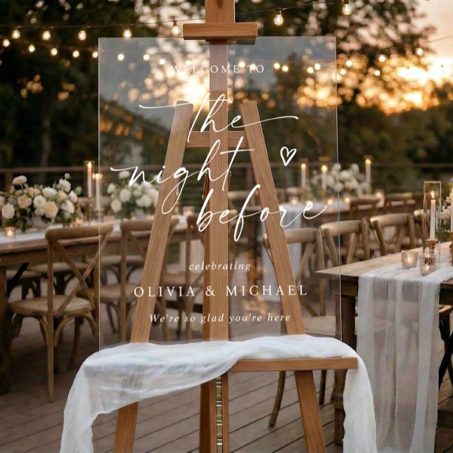 Handwriting Script Heart Wedding Rehearsal Welcome Acrylic Sign (White acrylic rehearsal dinner welcome sign with handwriting and heart saying “the night before”)