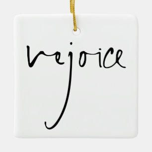 Handwriting Script Rejoice Christmas Black White Ceramic Ornament