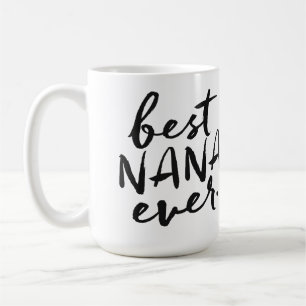 Handwritten Best Nana Ever Coffee Mug