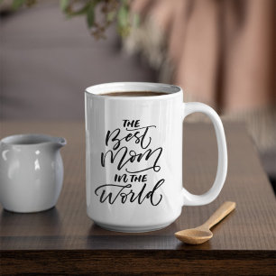 Handwritten Calligraphy The Best Mom in The World Coffee Mug