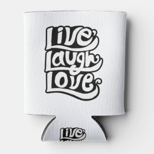 Handwritten live love laugh typography Quote Can Cooler