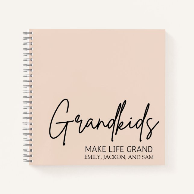 Handwritten Script Grandkids make life Grand  Notebook (Front)