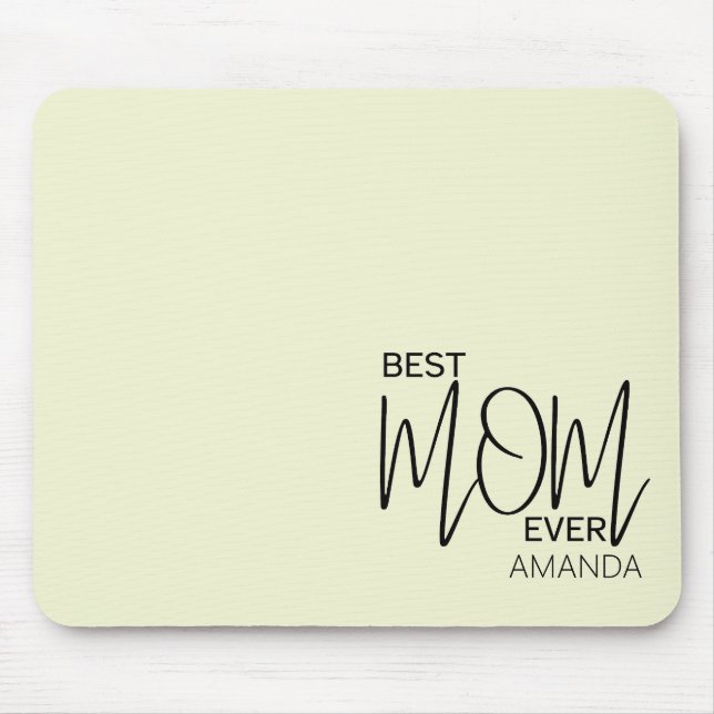 Handwritten Script Minimalist Best Mum Ever  Mouse Mat (Front)