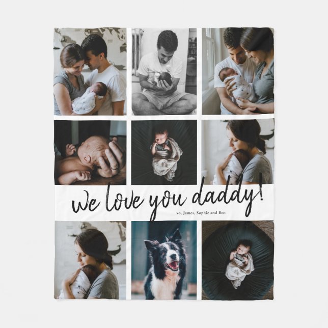 Handwritten We Love You Daddy 9 Photo  Fleece Blanket (Front)