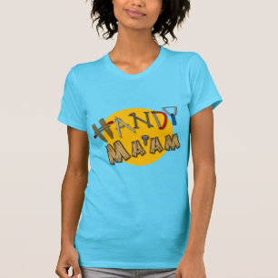 Handy Ma'am T-Shirt