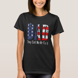 Handyman Dad They Call Me Mr Fix It Repairman Gift T-Shirt
