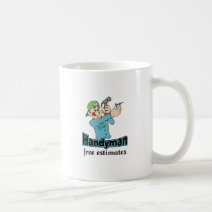 HANDYMAN FREE ESTIMATES COFFEE MUG