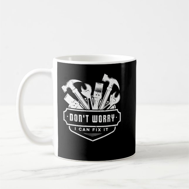 Handyman Funny Don't Worry I Can Fix It Plumber El Coffee Mug (Left)