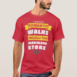 Handyman Hardware Store Walks Fun Wrench T-Shirt
