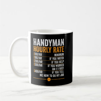 Handyman Hourly Rate Funny Handyman Coffee Mug
