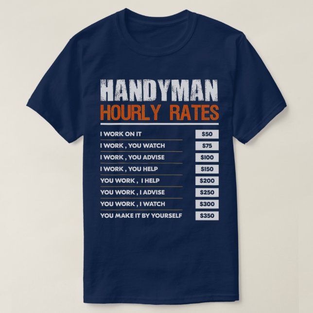 Handyman Hourly Rate Gift Funny Handyman Labor Rat T-Shirt (Design Front)