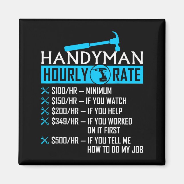 Handyman Hourly Rate Humor Carpenter Funny Handy M Magnet (Front)