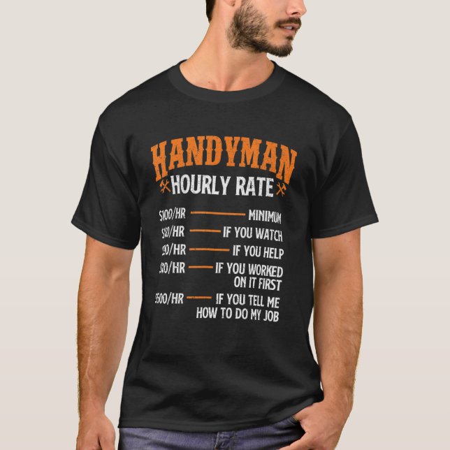 Handyman Hourly Rate   Repair Worker Handyman Main T-Shirt (Front)