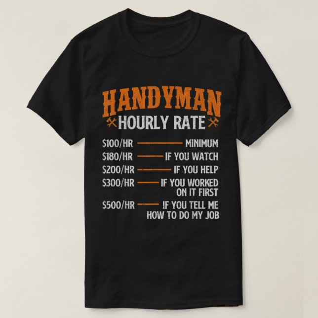 Handyman Hourly Rate - Repair Worker Handyman Main T-Shirt (Design Front)