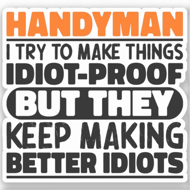 Handyman I Try To Make Things Funny Quote Handyman (Front)