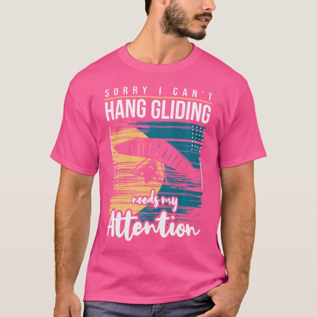 Hang Gliding Attention - Best Funny Sayings Quotes T-Shirt (Front)