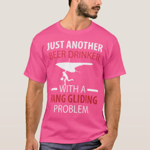 Hang Gliding Just Another Beer Drinker T-Shirt