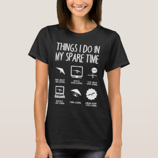 Hang Gliding Spare Time Hang Glider T-Shirt