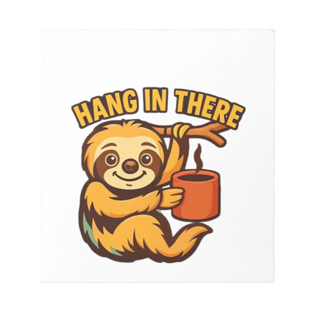 Hang in there baby sloth Classic T-Shirt Notepad (Front)