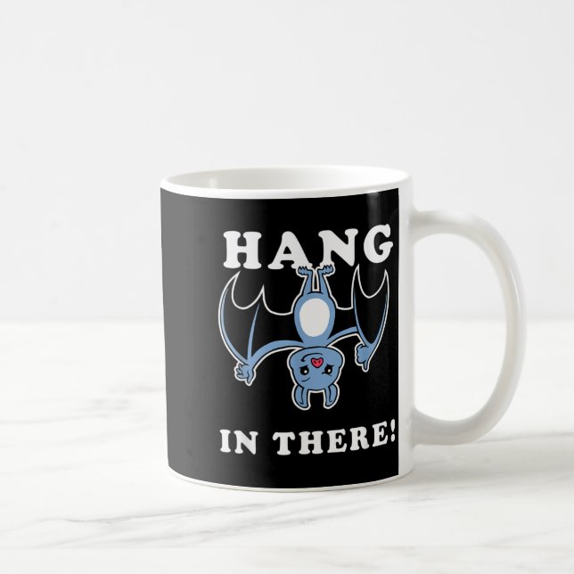 Hang In There Bat - Funny Bat Halloween Pun Coffee Mug (Right)