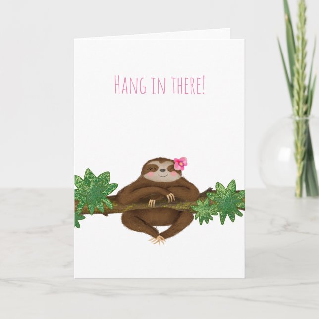 'Hang in there' cute sloth card (Front)