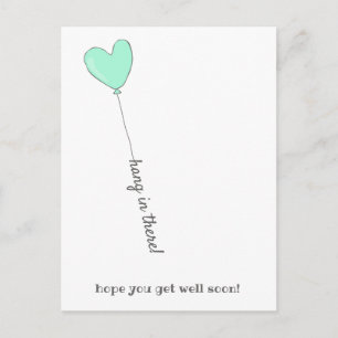 Hang in there! - Cute Teal Balloon - Get Well Soon Postcard