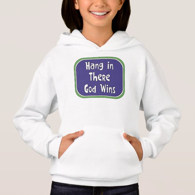 Hang in There - God Wins (Front)