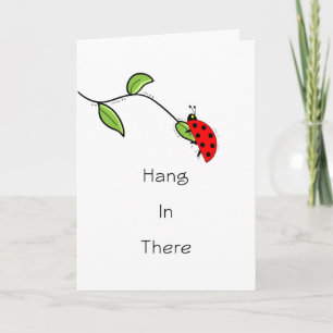 Hang in There Greeting Card with Lady Bug on Leaf