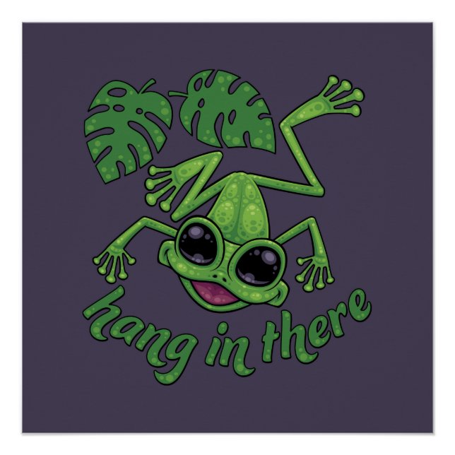 Hang In There Happy Green Tree Frog Poster (Front)