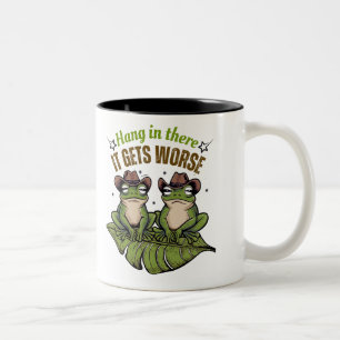 Hang in There, It Gets Worse – Frog Mug