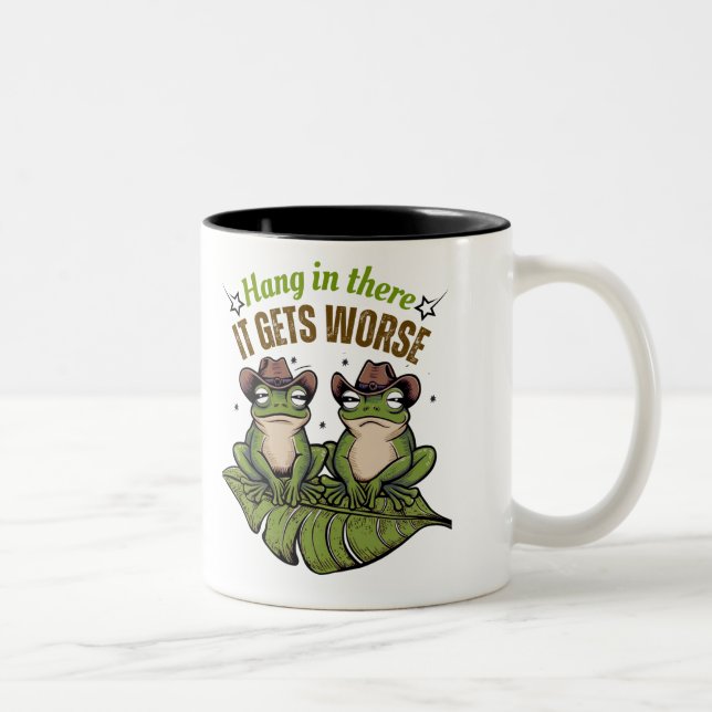 Hang in There, It Gets Worse – Frog Mug (Right)