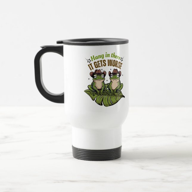 Hang in There, It Gets Worse – Frog Mug (Left)