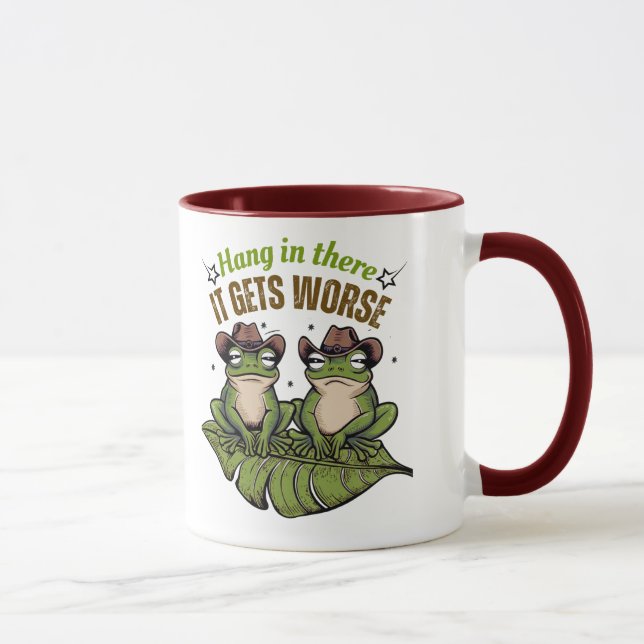 Hang in There, It Gets Worse – Frog Mug (Right)