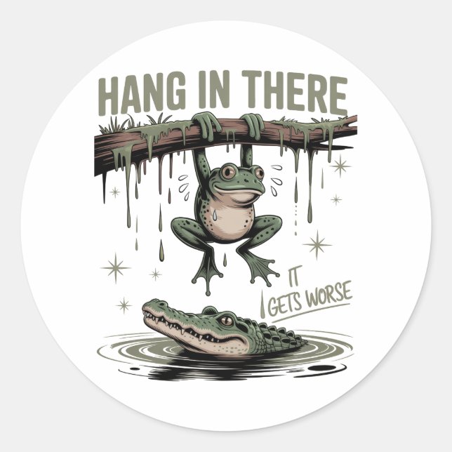 Hang In There It Gets Worse – Funny Frog & Crocodi Classic Round Sticker (Front)