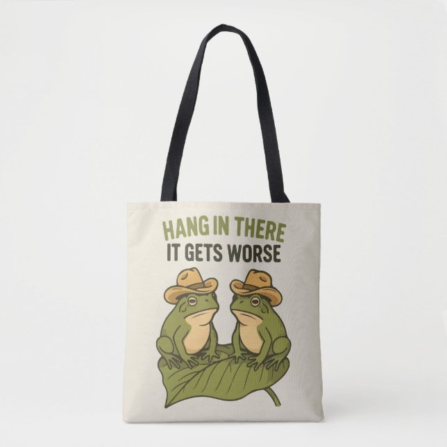 Hang in there it gets worse funny frog tote bag (Front)