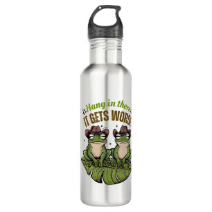 Hang in There, It Gets Worse – Funny Frog Water Bo 710 Ml Water Bottle