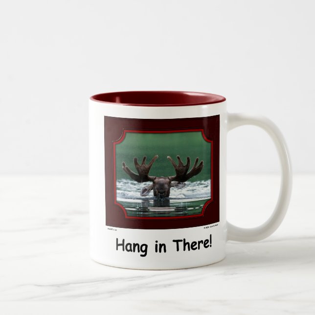 "Hang in There!" Moose Mug (Right)