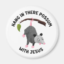 Hang in there with Jesus cute possum christian
