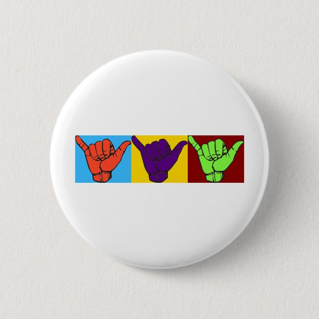 Hang loose ASL design 6 Cm Round Badge (Front)