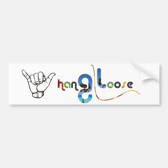 Hang Loose Bumper Sticker (Front)