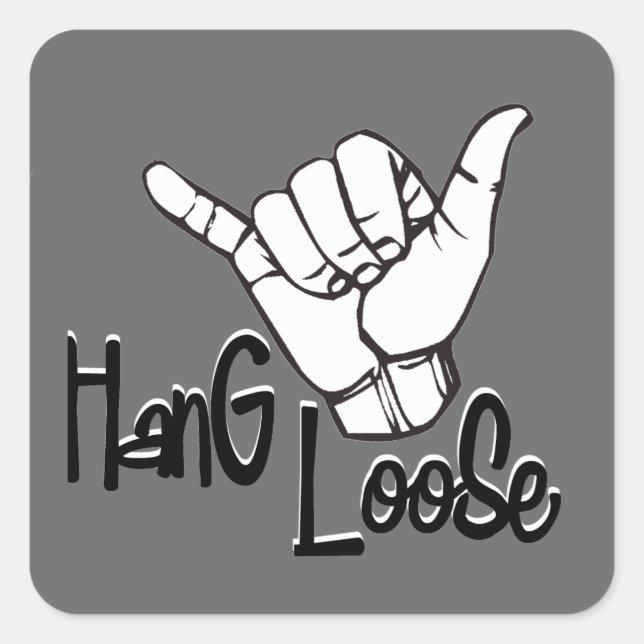 Hang Loose - Hand Sign Square Sticker (Front)