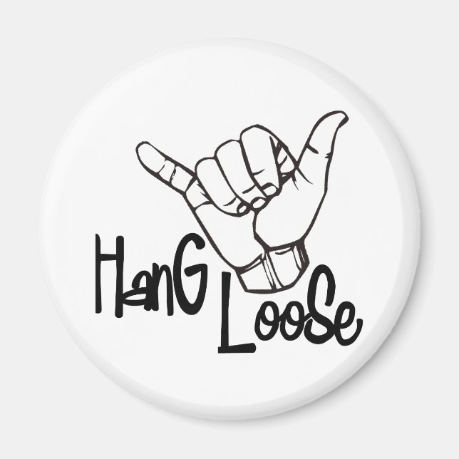 Hang Loose Magnet (Front)