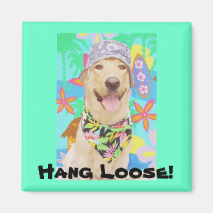 Hang Loose! Magnet