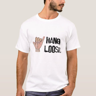 Hang loose T-Shirt