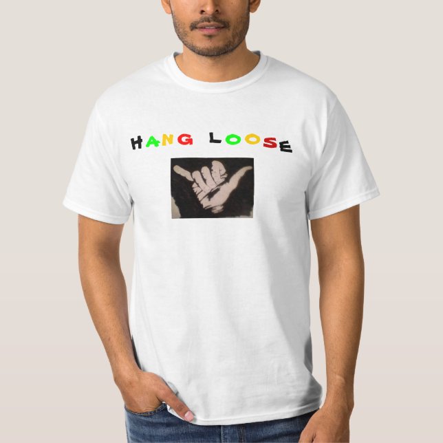 Hang loose T-shirt (Front)