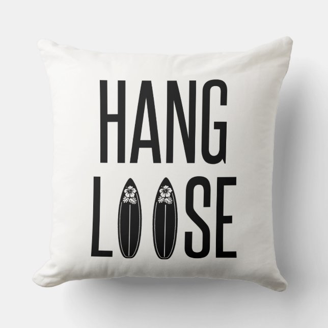 Hang Loose – the salutation that accompanies the s Cushion (Front)